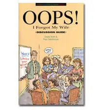 Oops! I Forgot My Wife Discussion Guide